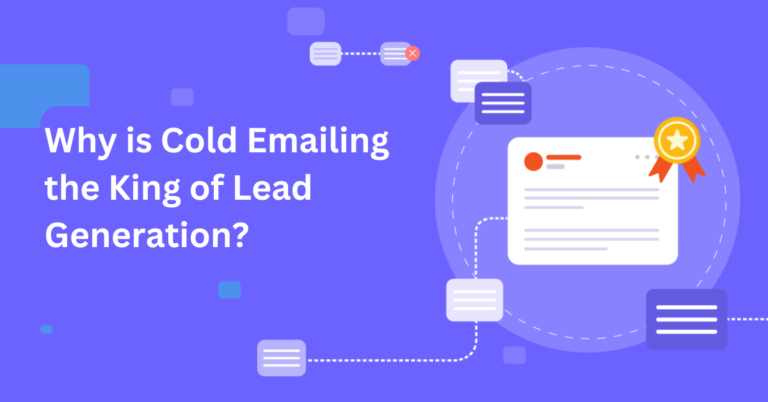 Why is Cold Emailing the King of Lead Generation?